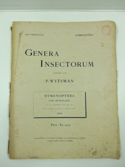 Genera insectorum. Diriges par P. Wytsman. Hymenoptera fam. Bethylidae. Avec 1 planche coloriée et 2 planches noires